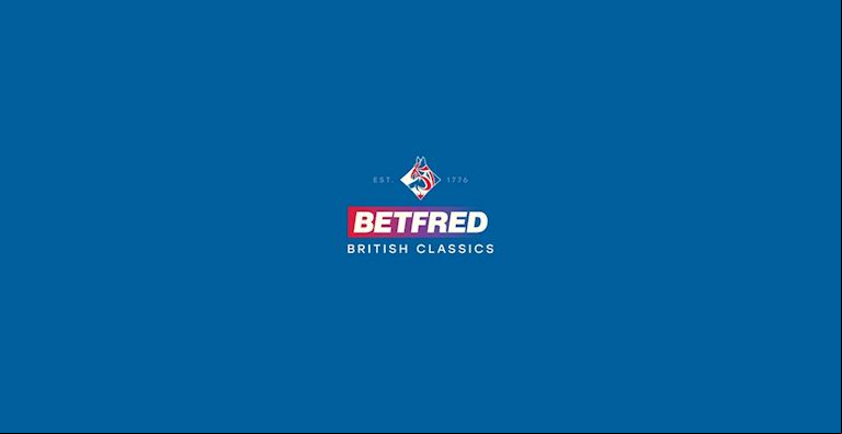 NEW BETFRED BRITISH CLASSICS IDENTITY CELEBRATES THE VERY BEST IN UK FLAT RACING  